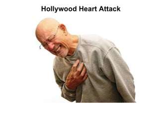 Hollywood Heart Attack 