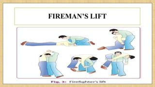 FIREMAN’S LIFT
 