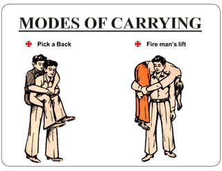 Pick a Back Fire man’s lift
 