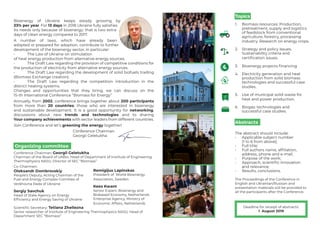 Conference Chairman
Georgii Geletukha
Bioenergy of Ukraine keeps steady growing by
33% per year. For 13 days in 2018 Ukrai...