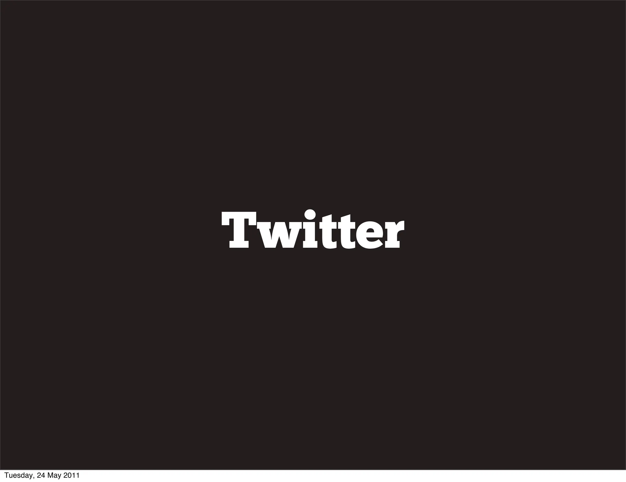 Twitter



Tuesday, 24 May 2011
 