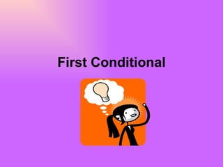 First Conditional 