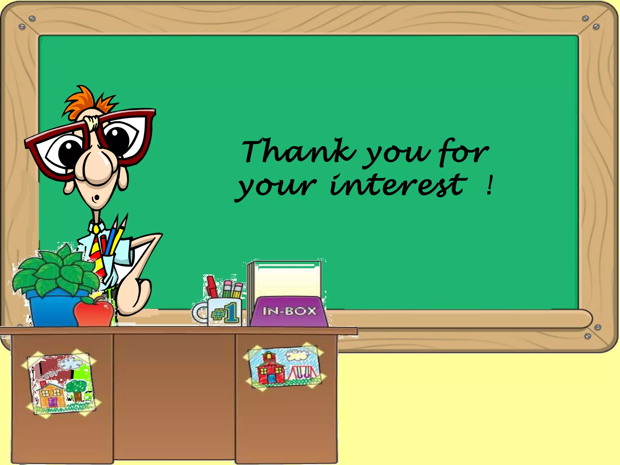 Thank you for your interest !