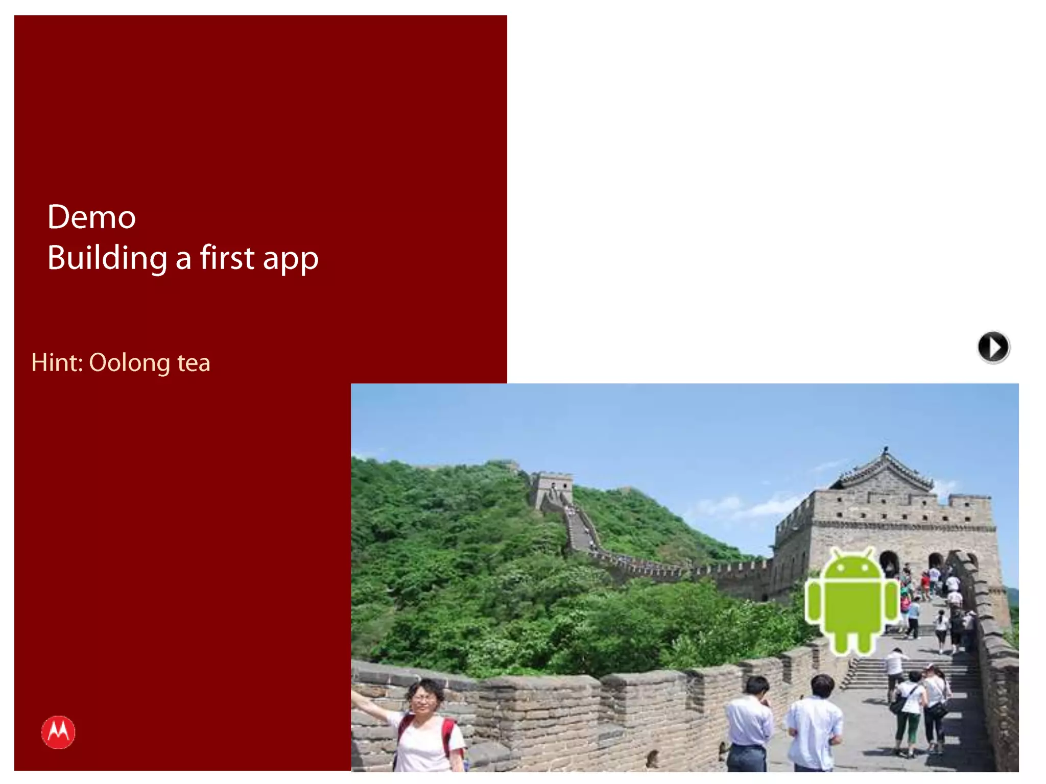 DemoBuilding a first appHint: Oolong teaPresentation Title     Version 1.0      02.24.09