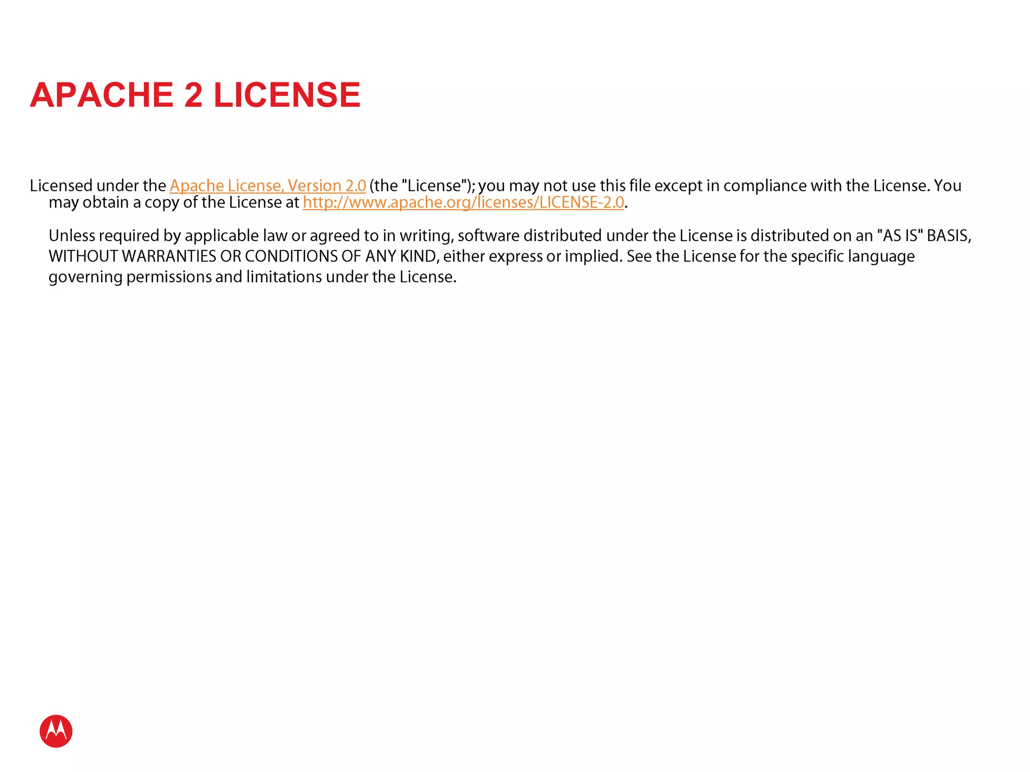 APACHE 2 LICENSELicensed under the Apache License, Version 2.0 (the "License"); you may not use this file except in compliance with the License. You may obtain a copy of the License at http://www.apache.org/licenses/LICENSE-2.0.	Unless required by applicable law or agreed to in writing, software distributed under the License is distributed on an "AS IS" BASIS, WITHOUT WARRANTIES OR CONDITIONS OF ANY KIND, either express or implied. See the License for the specific language governing permissions and limitations under the License.