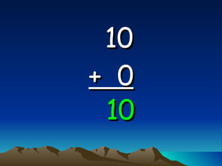 10   +  0 10 