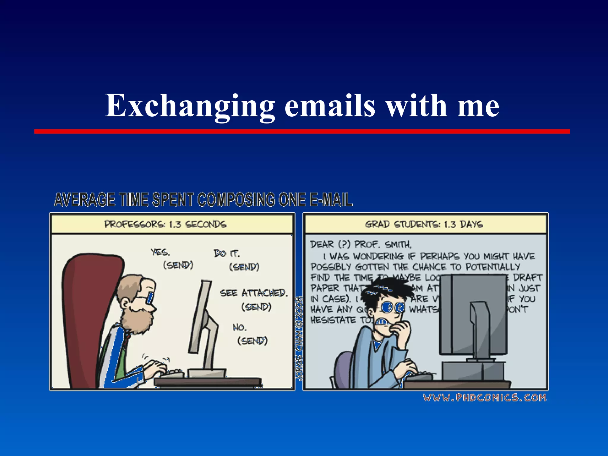 Exchanging emails with me PhDcomics.com 