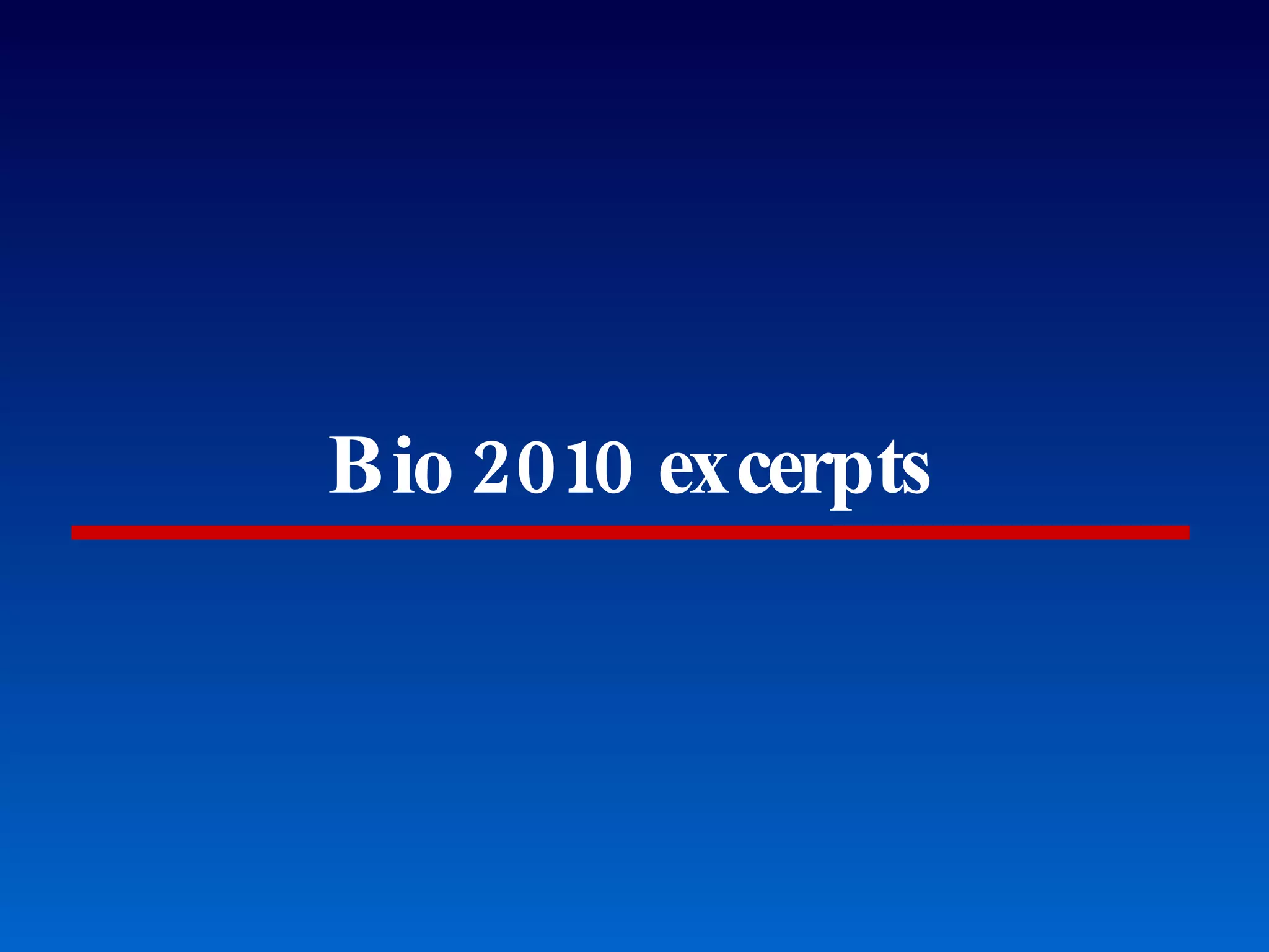 Bio 2010 excerpts Extra text slides 