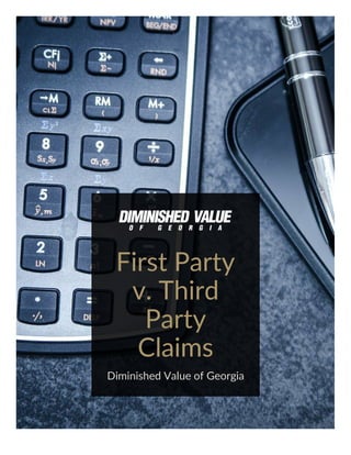 First Party
v. Third
Party
Claims
Diminished Value of Georgia
 