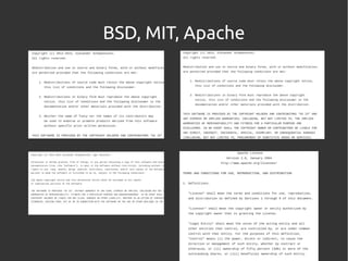 BSD, MIT, Apache
 