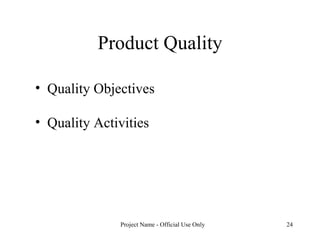 Product Quality Quality Objectives Quality Activities 