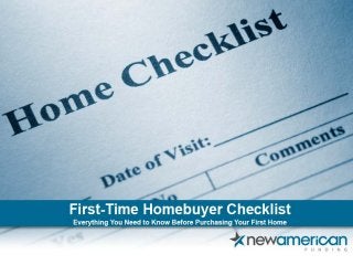 First-Time Homebuyer Checklist Everything You Need to Know Before Purchasing Your First Home  
