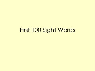 First 100 Sight Words 