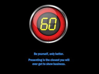 Nail the First 60 Seconds of Your Presentation