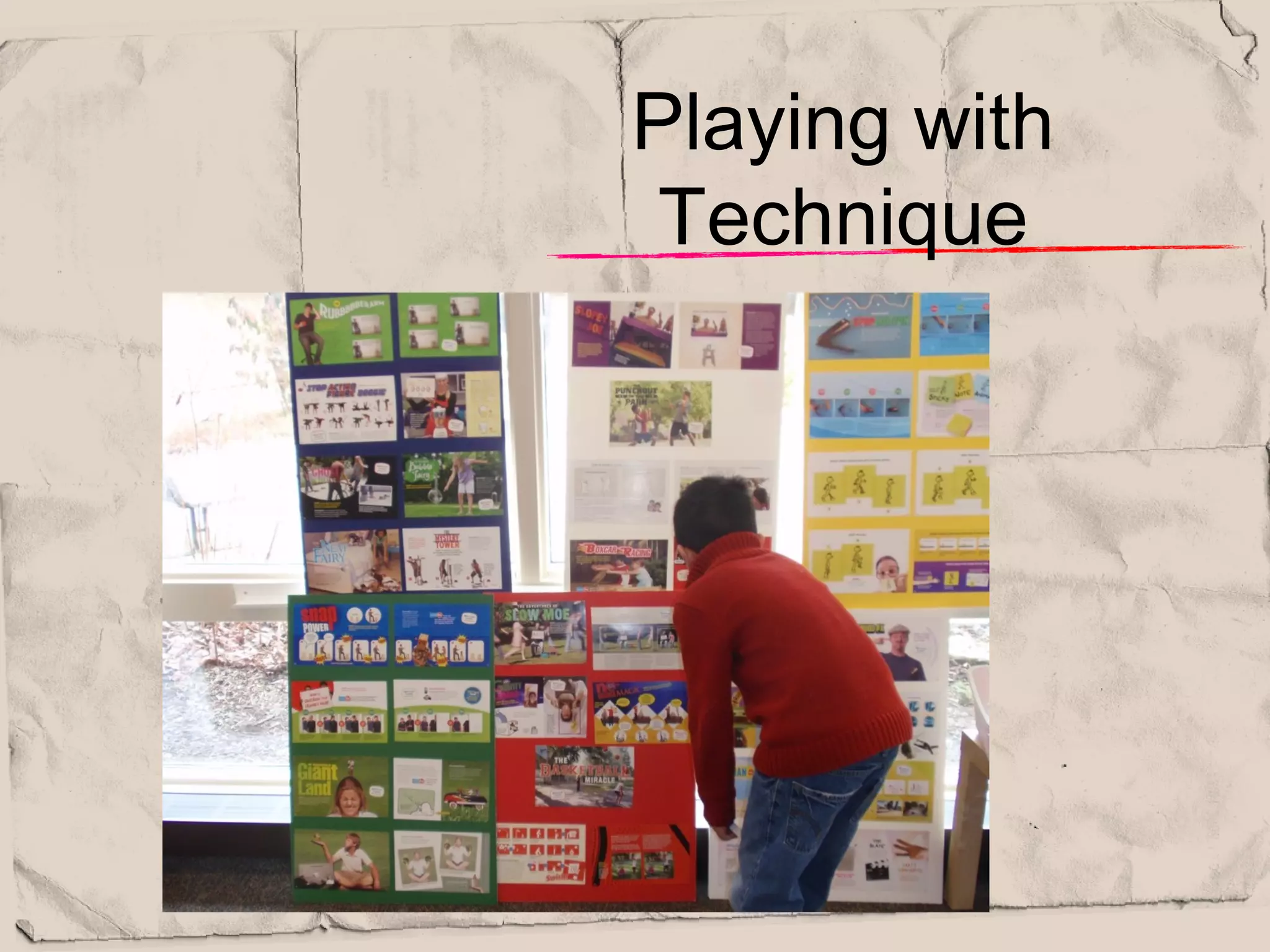 Playing with
      Technique


Tagline
 