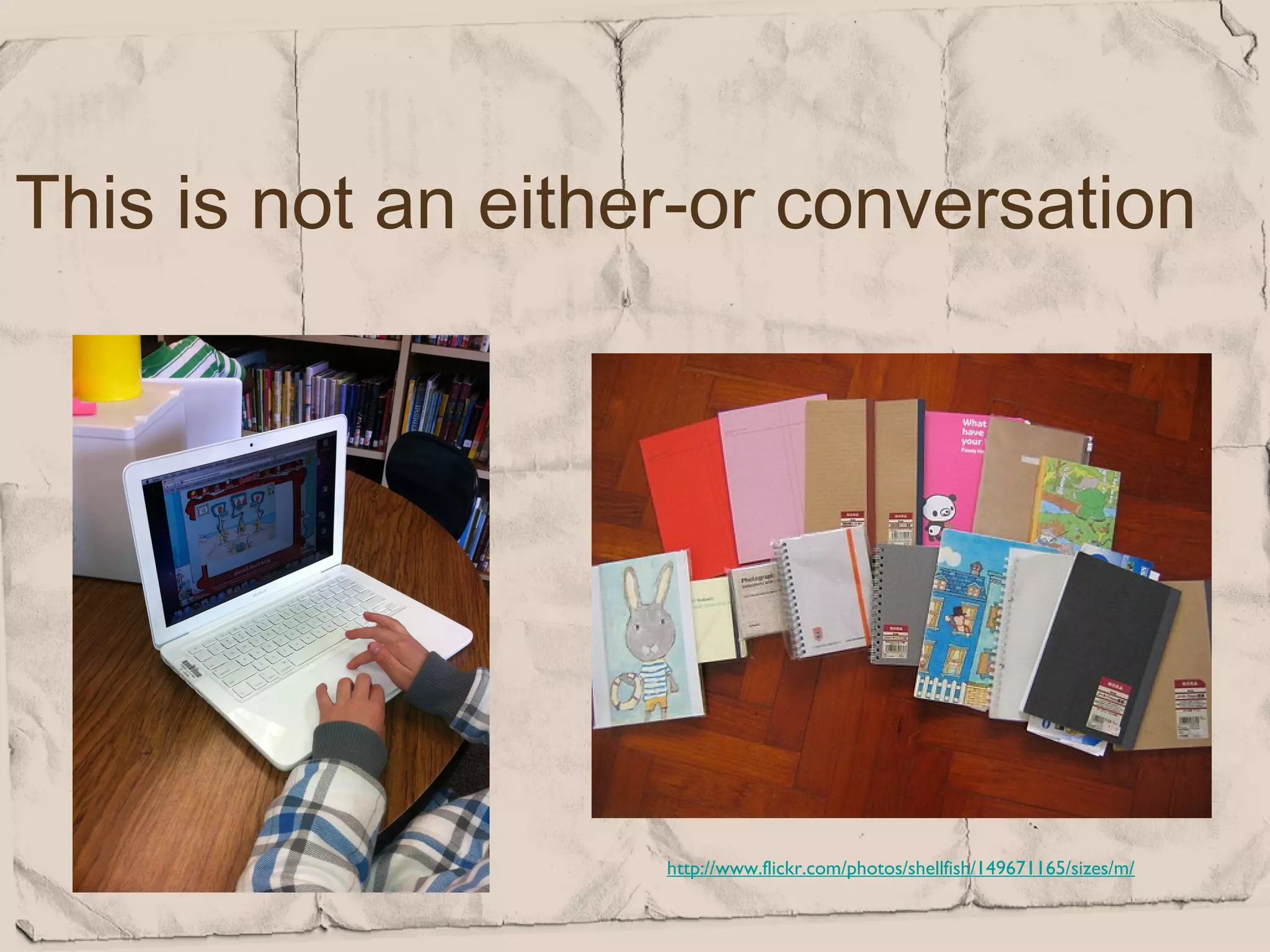 This is not an either-or conversation




                    http://www.flickr.com/photos/shellfish/149671165/sizes/m/
 