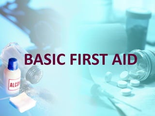 BASIC FIRST AID 