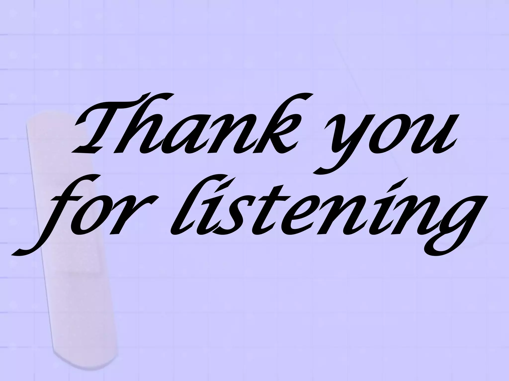 Thank you
for listening
 