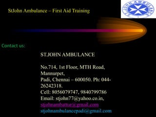 St John Ambulance Chennai First Aid Training Ppt