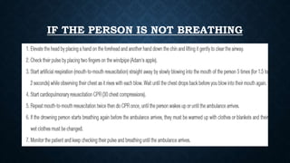 IF THE PERSON IS NOT BREATHING
 