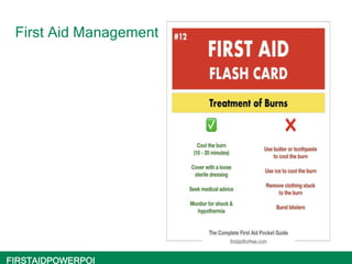 FIRSTAIDPOWERPOI
First Aid Management
 
