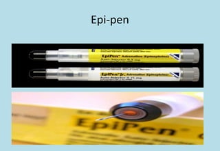 Epi-pen
 