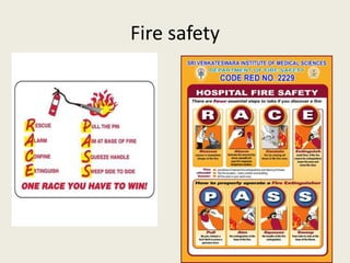 Fire safety
 