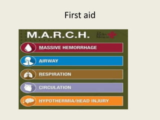 First aid
 