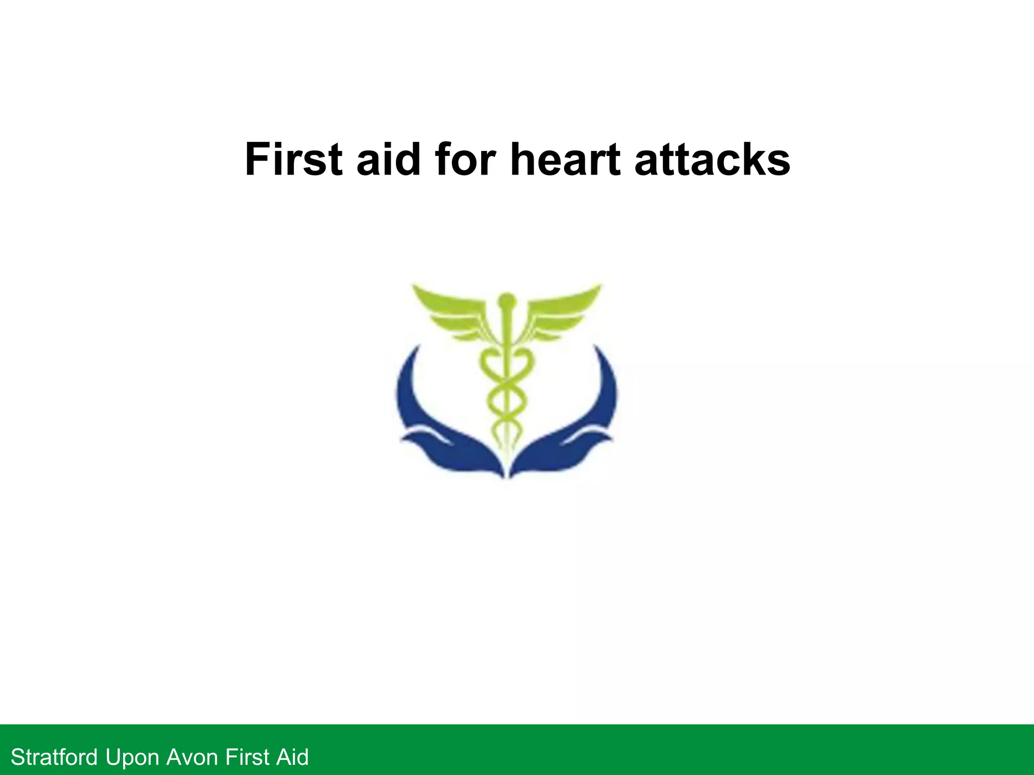 First aid for heart attacks PPT