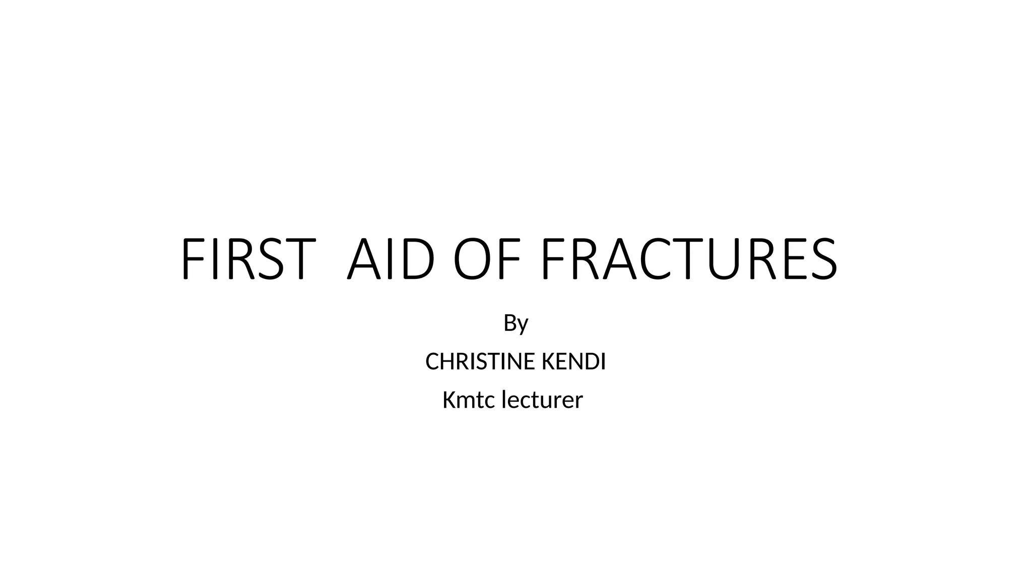first aid fracture (1).pptx.for all medical student | PPTX