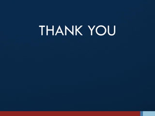 THANK YOU
 
