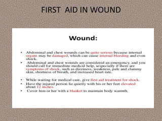 FIRST AID IN WOUND
 