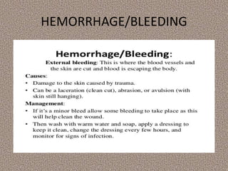 HEMORRHAGE/BLEEDING
 