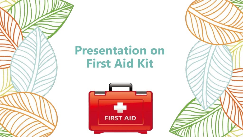 First aid kit ppt