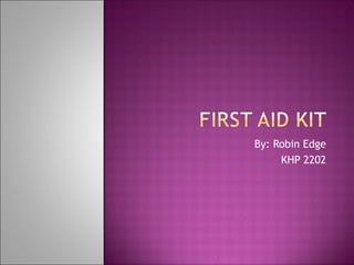 First aid kit slideshare | PPT