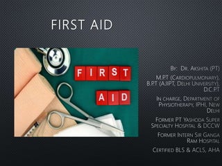 FIRST AID
 