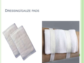DRESSING/GAUZE PADS
 