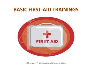 BASIC FIRST-AID TRAININGS
 