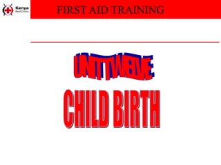 FIRST AID TRAINING
 