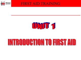 FIRST AID TRAINING
 