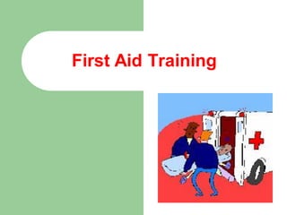 First Aid Training
 