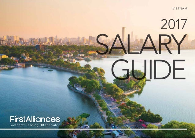 Vietnam Salary Guide 2017 From First Alliances