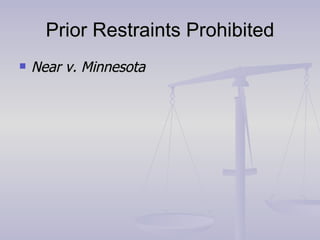 Prior Restraints Prohibited Near v. Minnesota 