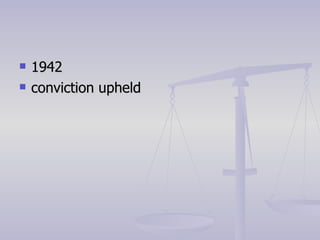 1942 conviction upheld 