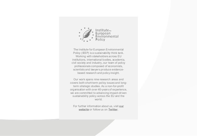 The Institute for European Environmental
Policy (IEEP) is a sustainability think tank.
Working with stakeholders across EU...