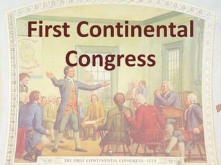 First Continental
    Congress
 