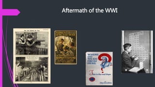 Aftermath of the WWI
 