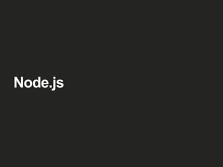 Node.js
 