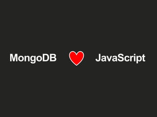 MongoDB JavaScript
 