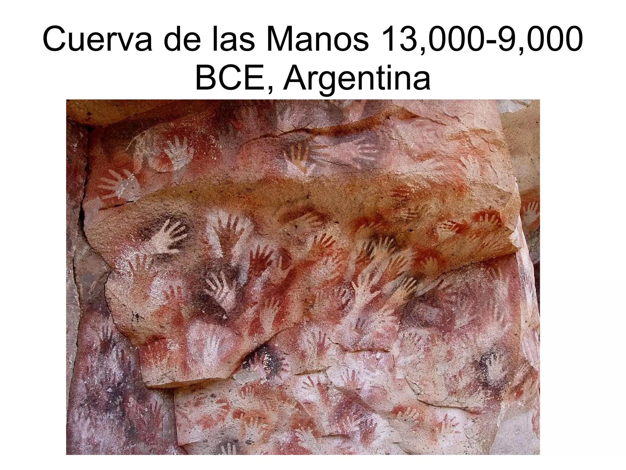 Cuerva de las Manos 13,000-9,000
BCE, Argentina
 